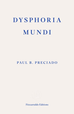 Dysphoria Mundi-9781804271452