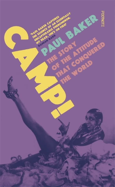 Camp! : The Story of the Attitude that Conquered the World-9781804440322