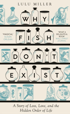 Why Fish Don't Exist : A Story of Finding Our Way in a Chaotic World-9781805337591