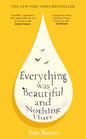 Everything was Beautiful and Nothing Hurt : The gorgeous, uplifting top ten bestseller for summer 2026-9781805465799