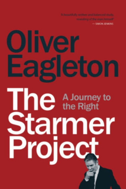 The Starmer Project : A Journey to the Right-9781836740391