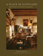 A Place In Scotland : Beautiful Scottish Interiors-9781837831999