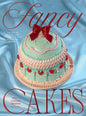 Fancy Cakes : The Art of Vintage Cake Decorating with 40 Modern Designs-9781837839490