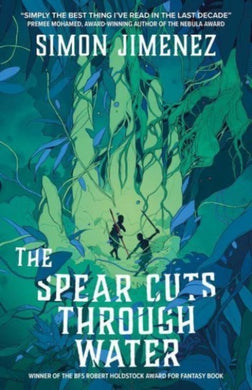 The Spear Cuts Through Water-9781837861873