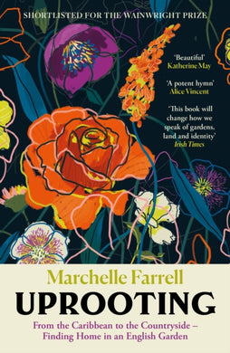 Uprooting : From the Caribbean to the Countryside – Finding Home in an English Garden-9781838858704