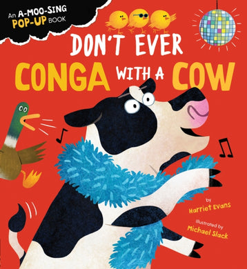 Don't Ever Conga with a Cow-9781838916343