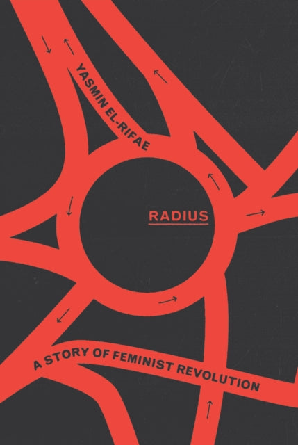 Radius : A Story of Feminist Revolution-9781839767692