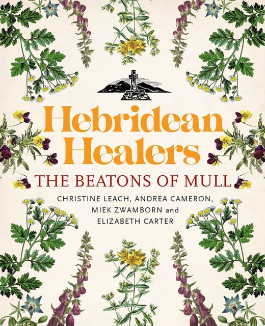 Hebridean Healers : The Beatons of Mull-9781839830525