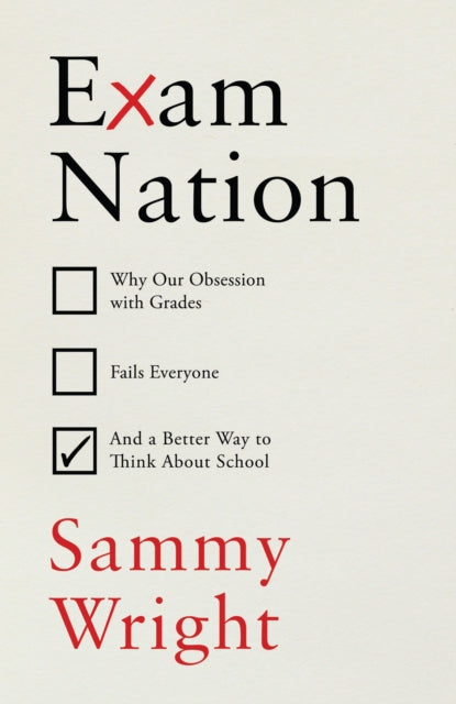 Exam Nation by Sammy Wright