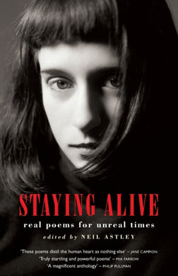 Staying Alive : real poems for unreal times-9781852245887