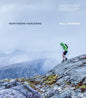 Northern Horizons : A selection of routes and essays exploring some of the finest running among the mountains of Cumbria and Scotland-9781907233531