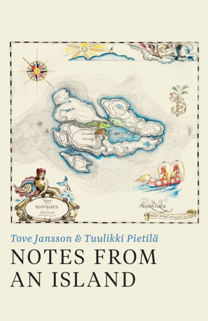 Notes from an Island by Tove Jansson and Tuulikki Pietila