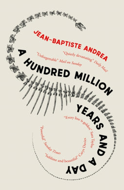 A Hundred Million Years and a Day-9781910477878