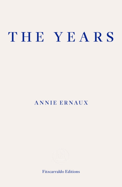 The Years – WINNER OF THE 2022 NOBEL PRIZE IN LITERATURE-9781910695784
