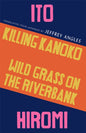 Killing Kanoko / Wild Grass on the Riverbank-9781911284420