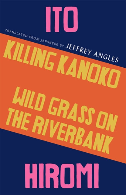 Killing Kanoko / Wild Grass on the Riverbank-9781911284420