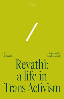 Revathi: A Life in Trans Activism-9781911284840