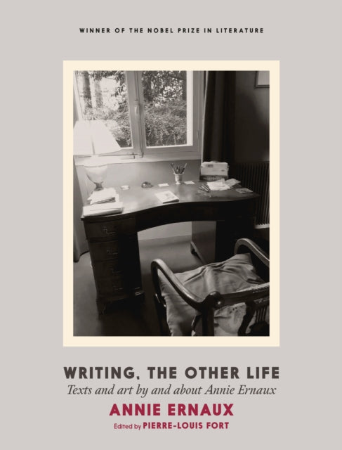 Annie Ernaux: Writing, The Other Life-9781911710196