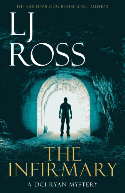 The Infirmary : A DCI Ryan Mystery-9781912310111