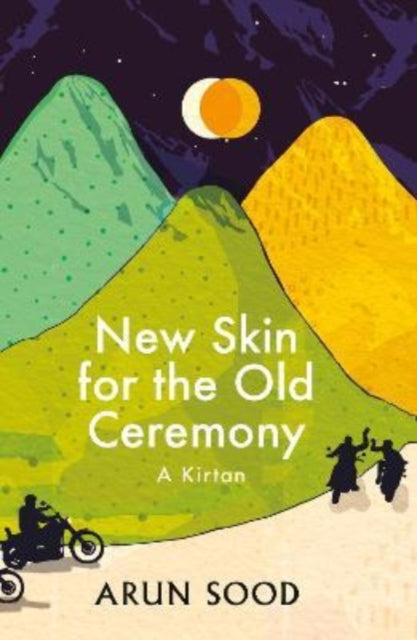 New Skin for the Old Ceremony : A Kirtan-9781912489534