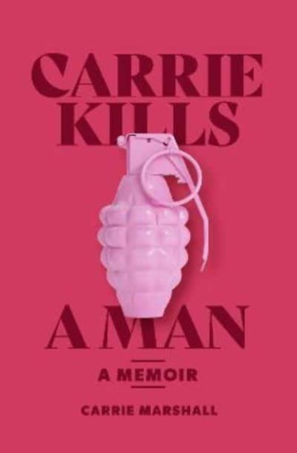 Carrie Kills a Man | Signed Pre-order for collection in store only