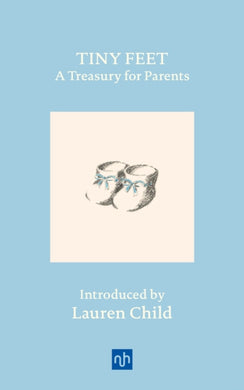 Tiny Feet: A Treasury for Parents : An Anthology-9781912559473