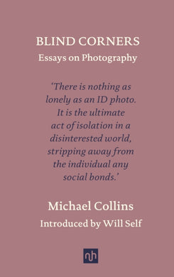 Blind Corners : Essays on Photography-9781912559657