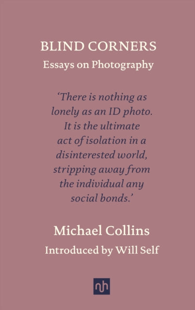 Blind Corners : Essays on Photography-9781912559657