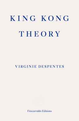 King Kong Theory-9781913097349