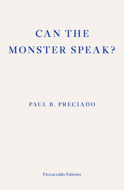 Can the Monster Speak? : A Report to an Academy of Psychoanalysts-9781913097585