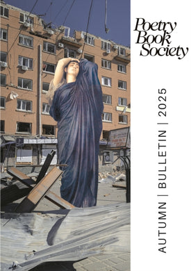 Poetry Book Society Autumn 2025 Bulletin-9781913129811