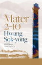 Mater 2-10 : shortlisted for the International Booker Prize 2024-9781913348953