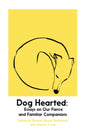 Dog Hearted : Essays on Our Fierce and Familiar Companions-9781914198274