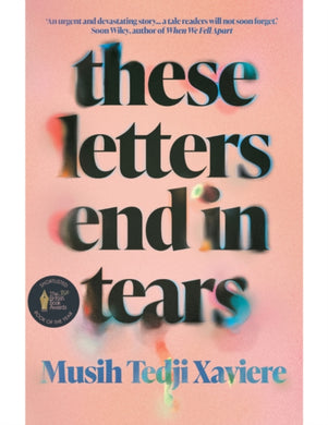 These Letters End in Tears : Shortlisted for the 2025 British Book Awards Debut Fiction Book of the Year-9781914344381