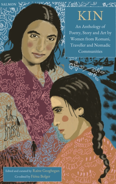 Kin : An Anthology of Poetry, Story and Art by Women from Romani, Traveller and Nomadic Communities-9781915022707