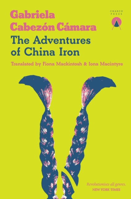 The Adventures of China Iron-9781916465664