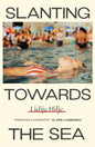 Slanting Towards the Sea-9781917092210