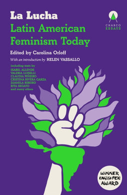 La Lucha : Latin American Feminism Today-9781917260169