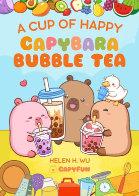 A Cup of Happy : Capybara Bubble Tea-9781953458858