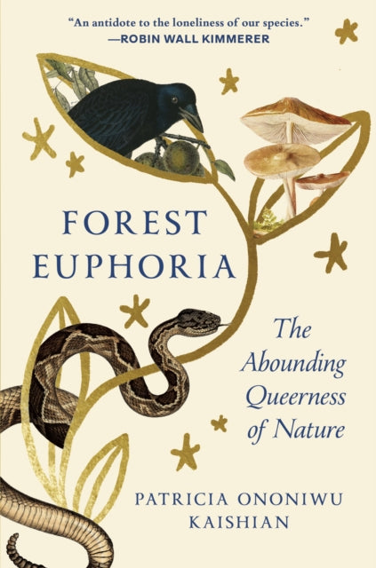 FOREST EUPHORIA : The Abounding Queerness of Nature-9781954118904