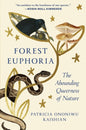 FOREST EUPHORIA : The Abounding Queerness of Nature-9781954118904