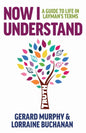 Now I Understand : A Guide to Life in Layman's Terms-9781999351700