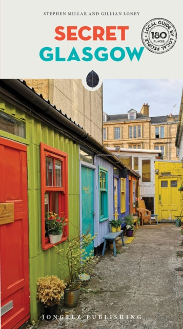 Secret Glasgow : A guide to the unusual and unfamiliar-9782361953577
