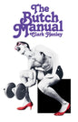 The Butch Manual : The Current Drag and How to Do It-9798985170436