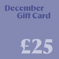 £25 December Gift Card