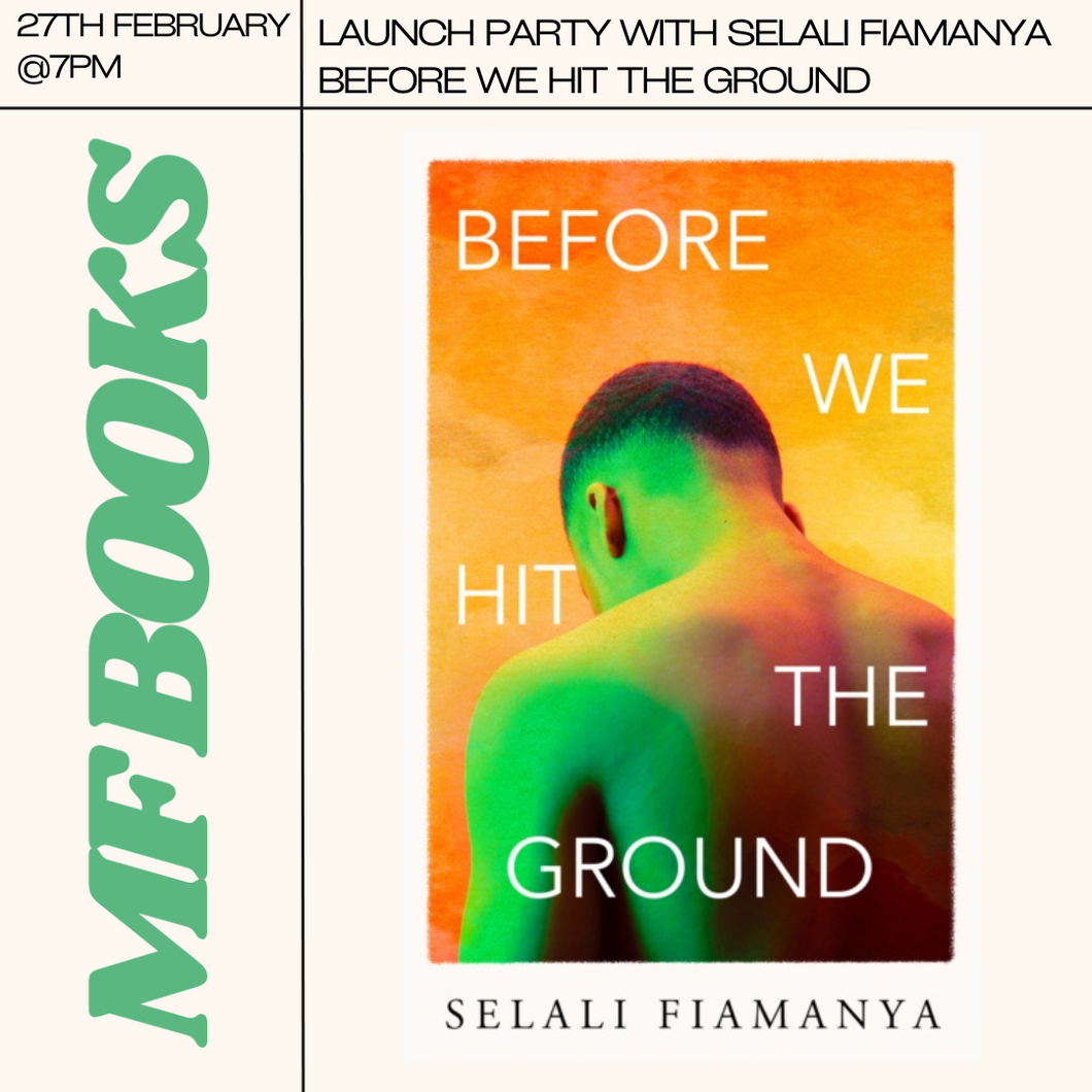 Launch Party | Before We Hit the Ground by Selali Fiamanya | 27th February @ 7pm