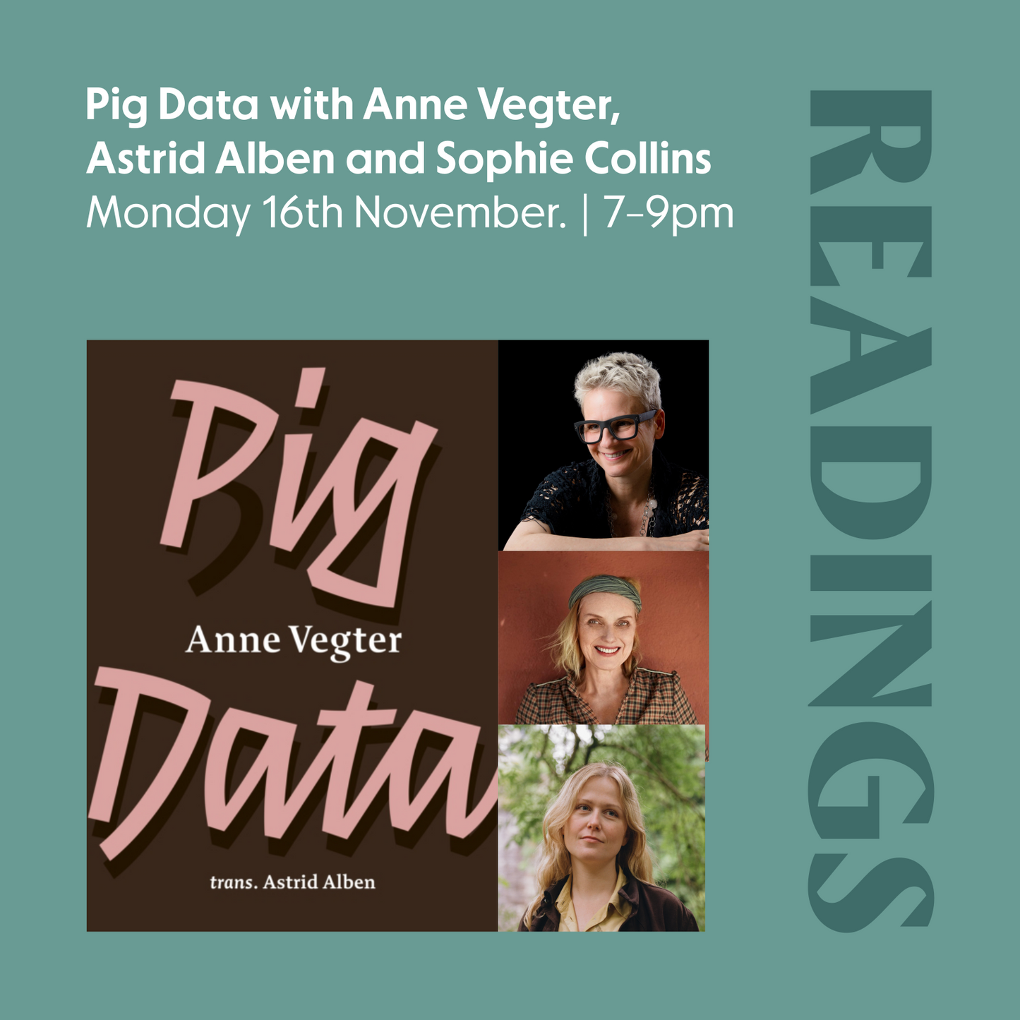 Pig Data with Anne Vegter, Astrid Alben & Sophie Collins | Monday 16th November | 7-9pm
