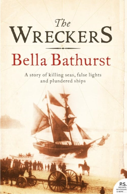 The Wreckers : A Story of Killing Seas, False Lights and Plundered Ships-9780007170333