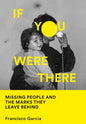 If You Were There by Francisco Garcia | Signed Pre-Order for collection in store