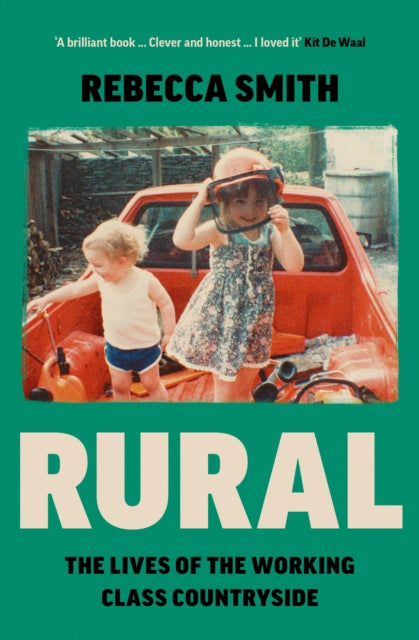 Rural : The Lives of the Working Class Countryside-9780008526276